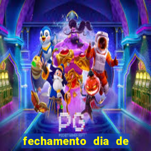 fechamento dia de sorte 9 dezenas